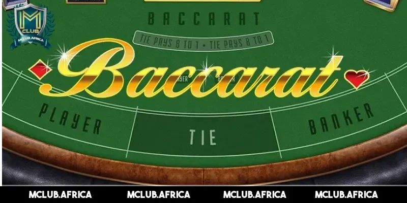 Baccarat lưu ý chọn cửa cược để tăng tỷ lệ thắng